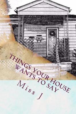 Book cover for Things Your House Wants to Say
