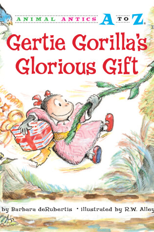 Cover of Gertie Gorillas Glorious Gift