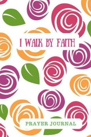 Cover of I Walk by Faith