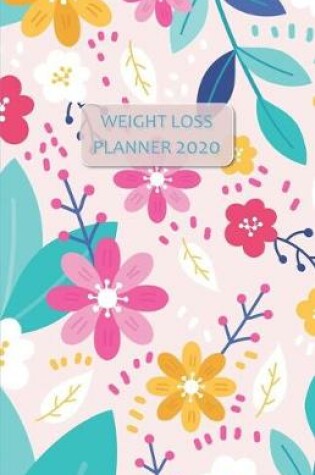 Cover of Weight Loss Planner 2020