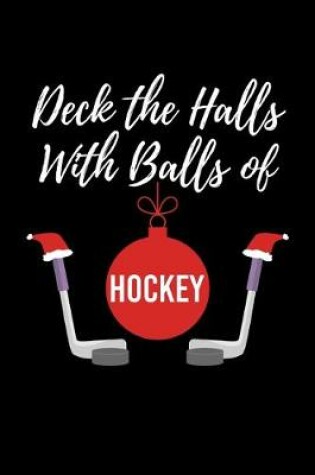 Cover of Deck the Halls With Balls of Hockey