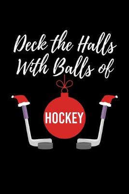 Book cover for Deck the Halls With Balls of Hockey