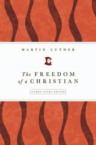 Cover of The Freedom of a Christian