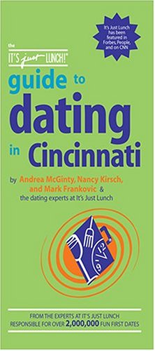 Cover of The It's Just Lunch Guide to Dating in Cincinnati