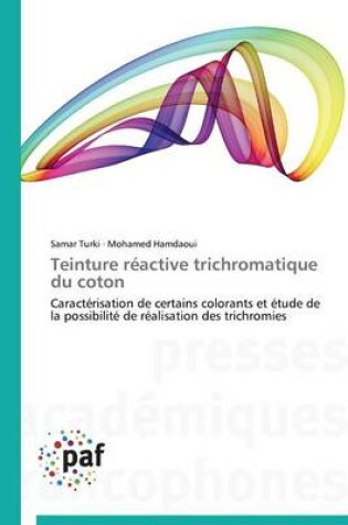 Cover of Teinture Reactive Trichromatique Du Coton