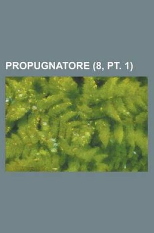 Cover of Propugnatore (8, PT. 1)