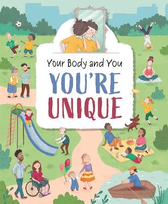 Book cover for Your Body and You: You're Unique!