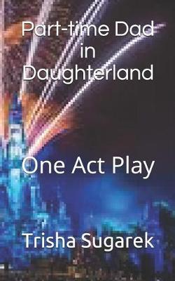 Book cover for Part-Time Dad in Daughterland