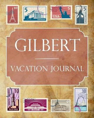 Book cover for Gilbert Vacation Journal