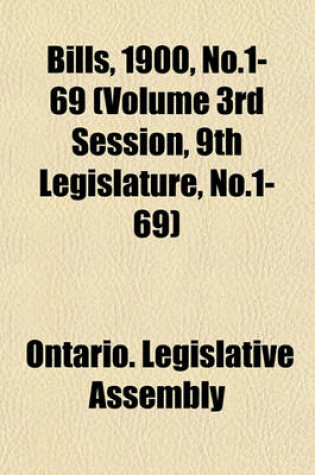 Cover of Bills, 1900, No.1-69 (Volume 3rd Session, 9th Legislature, No.1-69)