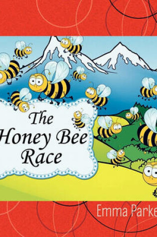 Cover of The Honey Bee Race