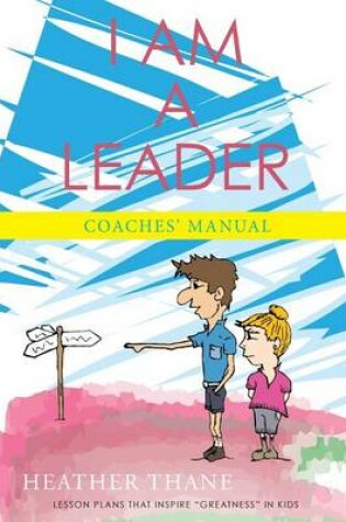 Cover of I am a Leader Coaches' Manual