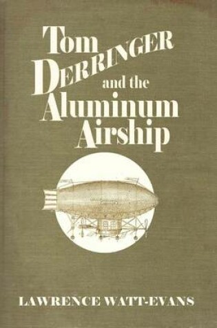 Cover of Tom Derringer and the Aluminum Airship