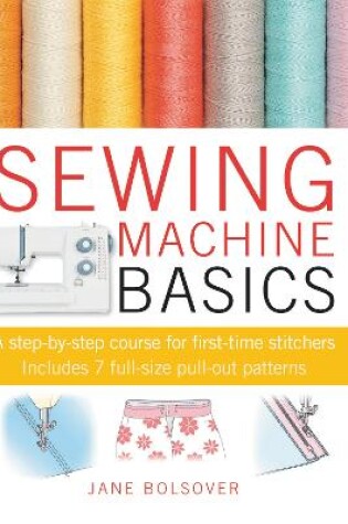 Cover of Sewing Machine Basics