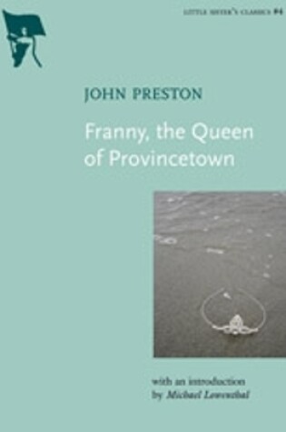 Cover of Franny, The Queen Of Provincetown