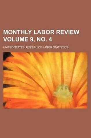 Cover of Monthly Labor Review Volume 9, No. 4