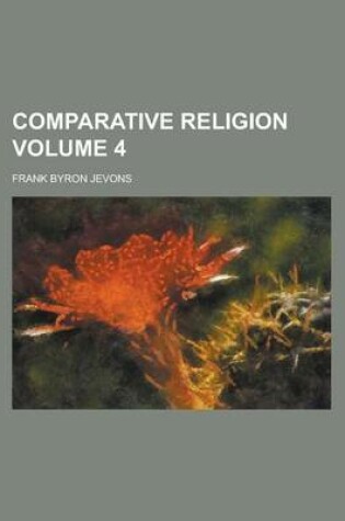 Cover of Comparative Religion Volume 4