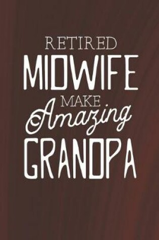 Cover of Retired Midwife Make Amazing Grandpa