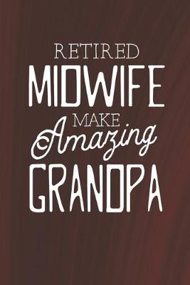 Book cover for Retired Midwife Make Amazing Grandpa