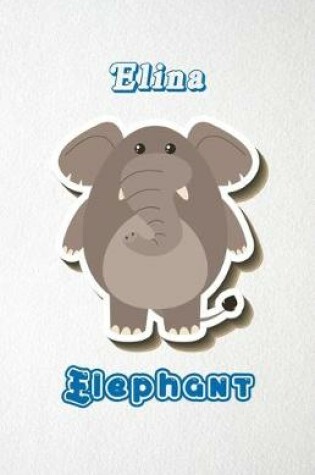 Cover of Elina Elephant A5 Lined Notebook 110 Pages