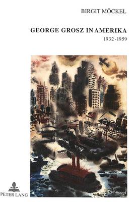 Book cover for George Grosz in Amerika 1932-1959