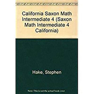 Book cover for California Saxon Math Intermediate 4