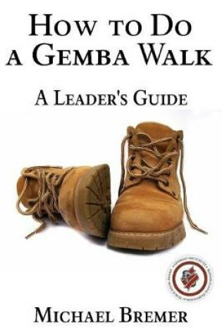 Cover of How to Do a Gemba Walk