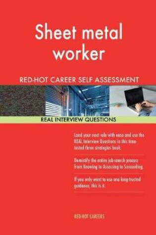 Cover of Sheet Metal Worker Red-Hot Career Self Assessment; 1184 Real Interview Questions