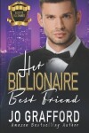Book cover for Her Billionaire Best Friend