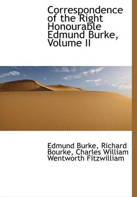 Book cover for Correspondence of the Right Honourable Edmund Burke, Volume II
