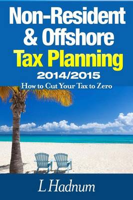 Cover of Non-Resident & Offshore Tax Planning 2014/2015