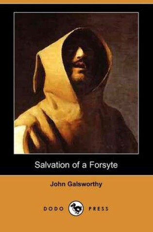 Cover of Salvation of a Forsyte (Dodo Press)
