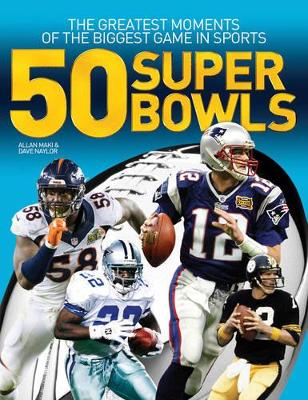 Book cover for 50 Super Bowls: The Greatest Moments of the Biggest Game in Sports