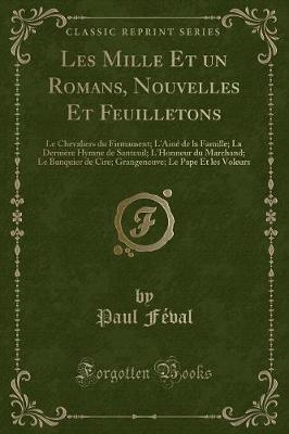 Book cover for Les Mille Et Un Romans, Nouvelles Et Feuilletons