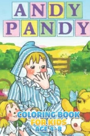 Cover of Andy Pandy Coloring Book For Kids Age 4-8