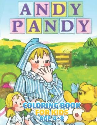 Cover of Andy Pandy Coloring Book For Kids Age 4-8