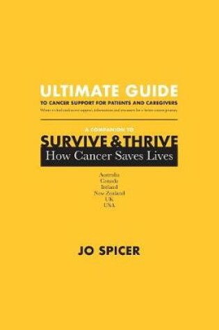 Cover of Ultimate Guide to Cancer Support for Patients and Caregivers