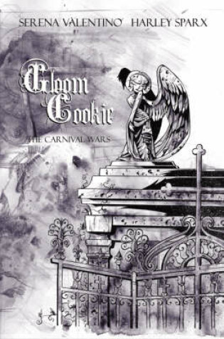 Cover of Gloom Cookie Volume 4: The Carnival Wars