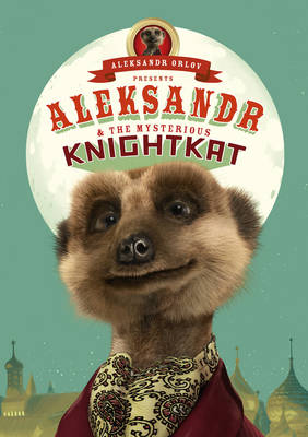 Book cover for Aleksandr and the Mysterious Knightkat