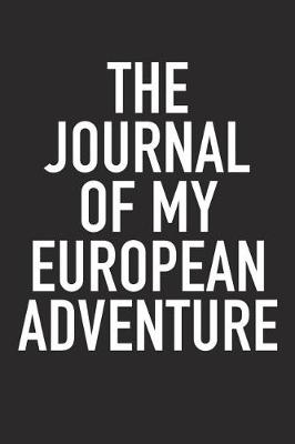 Book cover for The Journal of My European Adventure