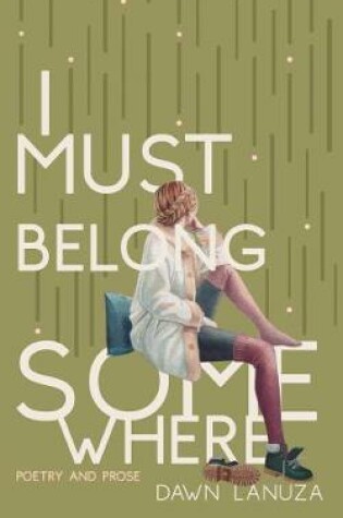 Cover of I Must Belong Somewhere