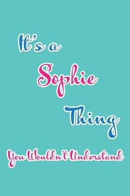 Book cover for It's a Sophie Thing You Wouldn't Understand