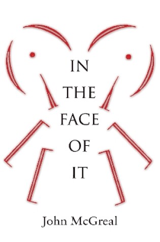 Cover of In the Face of It