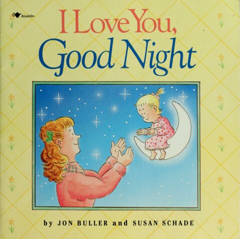 Book cover for I Love You, Goodnight