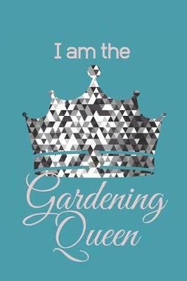 Book cover for I am the Gardening Queen