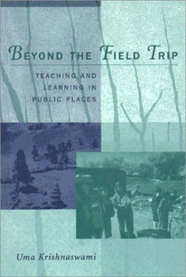 Book cover for Beyond the Field Trip