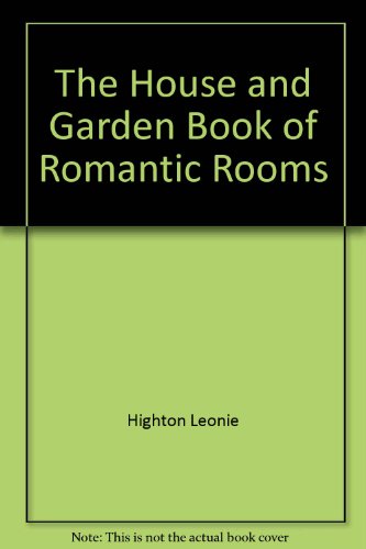 Book cover for The House and Garden Book of Romantic Rooms