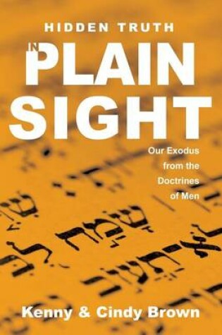 Cover of Hidden Truth in Plain Sight