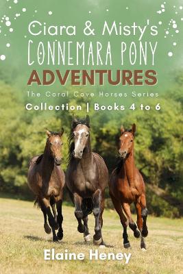 Book cover for Ciara & Misty's Connemara Pony Adventures | The Coral Cove Horses Series Collection - Books 4 to 6