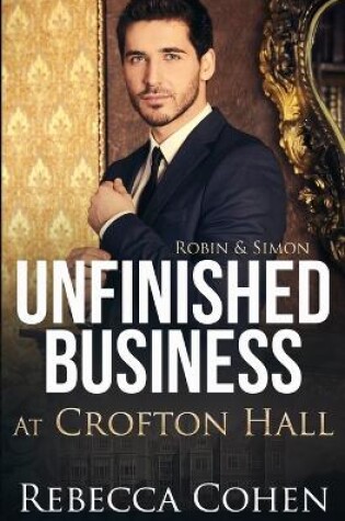 Cover of Unfinished Business at Crofton Hall